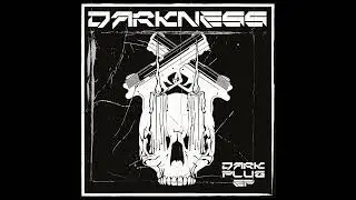 DarkNess - Dark Plug EP