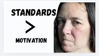 Why Standards Matter More Than Motivation in Business