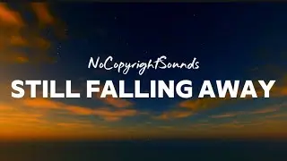 NoCopyrightSounds - Still Falling Away (Lyrics Video)