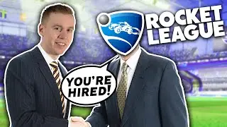 Rocket League ACTUALLY hired me