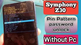 symphony z30 pattern unlock without pc