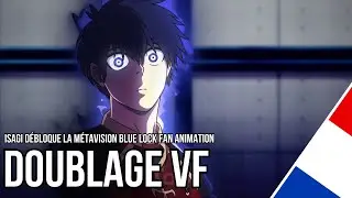 Isagi D&eacute;bloque la m&eacute;tavision - Blue Lock Animation ( Doublage VF )