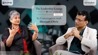 The Leadership Lounge with Antony Alex | Season 2 | Ep. 3 | Sheenam Ohrie