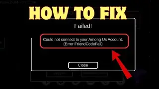 Как исправить ошибку &laquo;Friend Code Fail&raquo; в Among Us на Android/iPhone | Решить (ошибка FriendcodeF...