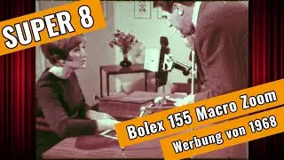 Retro: Super 8 Kamera Bolex 155 Macro Zoom Werbefilm von 1968 #Super8