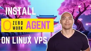 Install ZeroWork Agent on Linux VPS in Minutes! (FREE SCRIPT)