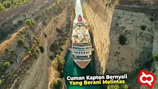 Belok Dikit Beda Cerita!? Kapal Raksasa yang Pertama Kali Lewati Kanal Sempit, Seperti ini Akhirnya