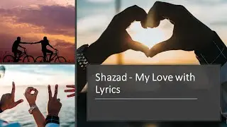 Shazad - My Love Remix with Lyrics - I can see your house from where I'm standing song