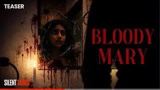 BLOODY MARY - Teaser | Horror Short Film | 4K | SILENT SOULS