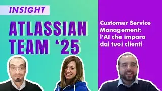 DGProlink | Atlassian Team '25 - Customer Service Management: l&rsquo;AI che impara dai tuoi clienti