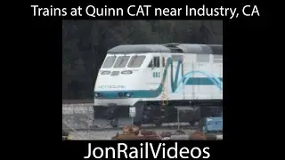 Trains at Quinn CAT in Industry, CA Compilation