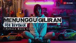MENUNGGU GILIRAN (FOR REVENGE) KEN ROCK COVER (FEMALE VERSION)