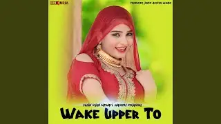 Wake Upper To