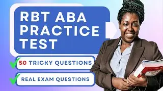 Pass The RBT Exam - RBT ABA Study Guide Mock Practice Test (50 Tricky Questions)