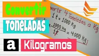 Convertir Toneladas a Kilogramos y Kilogramos a Toneladas