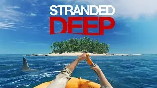 Unity -  Stranded Deep On d&eacute;couvre le jeux !!!