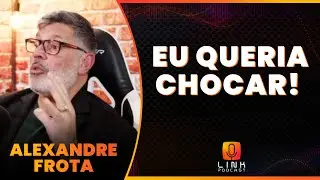 ALEXANDRE FROTA FALA SOBRE INÍCIO NO P0RN0 | LINK PODCAST