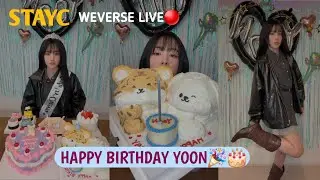(ALL SUB)✨️STAYC YOON BIRTHDAY WEVERSE LIVE🎉🎂(04.14.25) 생일입니다💕🤗 #stayc #weverselive