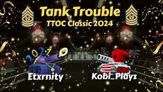 Tank Trouble - Etxrnity vs Kobi_Playz TTOC Classic 2024