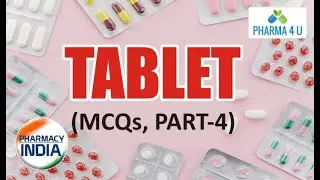 TABLET  (PART-4) GPAT | NIPER | PHARMACIST | DRUG INSPECTOR