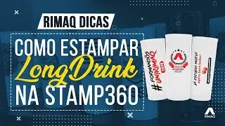 Como Estampar Long Drink de Acr&iacute;lico na Stamp360 da RIMAQ
