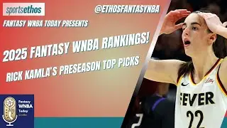 Fantasy WNBA Rankings & News With Rick Kamla 🔥