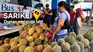 DURIAN BERLAMBAK‼️SARIKEI BUS STATION JADI TUMPUAN PETANG HARI🤩SARAWAK UPDATE🛑
