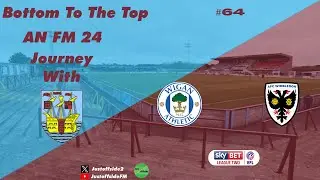 Riding The Rollercoaster Of Form in The Football League | Ep 64 | Bottom 2 The Top | Weymouth |#FM24