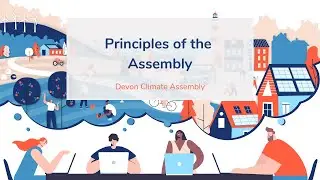 Principles of the assembly | Patrick Devine Wright | Devon Climate Assembly