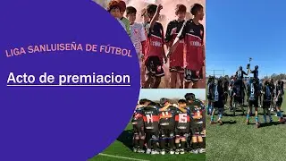 Liga Sanluise&ntilde;a de F&uacute;tbol | Acto de Premiaci&oacute;n