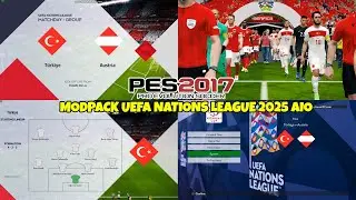 PES 2017 🔥 NEW MODPACK UEFA NATIONS LEAGUE 2025 AIO