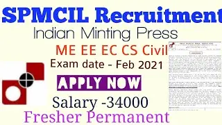 SPMCIL Recruitment 2020-21 - Diploma / B.tech Fresher Permanent Job // Exam Pattern /. all details