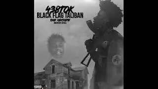 1. 438 Tok - Paranoid Ft. LakesideQuan [Black Flag Taliban: The Mixtape]