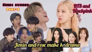 BTS and Black pink part-2 /hindi dubbed/ jimin make with rose hindi dubbed