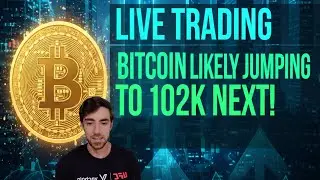 LIVE TRADING - Bitcoin Likely Jumping to 102k Next! + Trump Lowers Mortgage Rates.