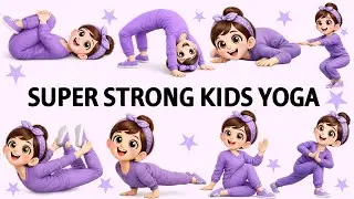 Super Strong Kids Yoga | Easy Kids Yoga  | Yoga For Children | Yoga For kids | Kids Yoga Video |Yoga