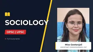 SOCIOLOGY BY GEETANJALI BADHAI OFS| OPSC | UPSC | ANALYST IAS