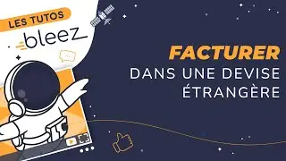 Facturer dans une devise &eacute;trang&egrave;re