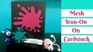 Cricut Mesh Iron-On on Cardstock