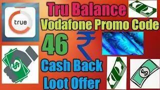 Vodafone Prepaid Recharge Offer 46 CashBack True Balance New Promo Code