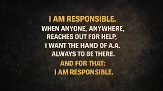 I Am Responsible…