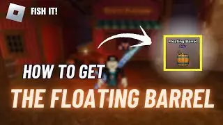 GET THIS FAST - How to Get Floating Barrel Bait Skin in Fish It Roblox Tutorial