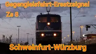Eine Fahrt mit besonderheiten, von Schweinfurt Hbf nach W&uuml;rzburg Hbf mit Signal Zs 8 ins Gegengleis
