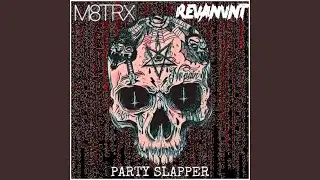 Party Slapper (feat. REVANVNT)