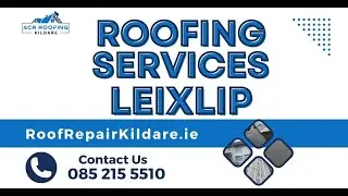 ROOFING SERVICES LEIXLIP - FAST EMERGENCY ROOF REPAIRS IN LEIXLIP