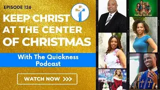 S2 Ep126: Keeping Christ at the Center of Christmas | Post Sermon Recaps for New E-Member Christians
