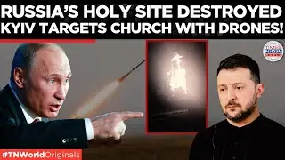 Russia&rsquo;s Monastery Goes Up in Flames&mdash;Ukraine Crosses Into Dangerous Religious Warfare! | TN World