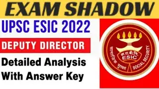 Most Trusted ESIC Deputy Director (UPSC)  Exam Answer key| Part-1