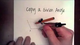 Construction 2 (Copy an Angle).wmv