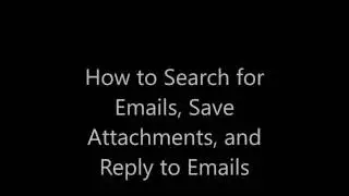 How to Search Emails, Save Attachments, and Reply to Emails in Outlook Webmail